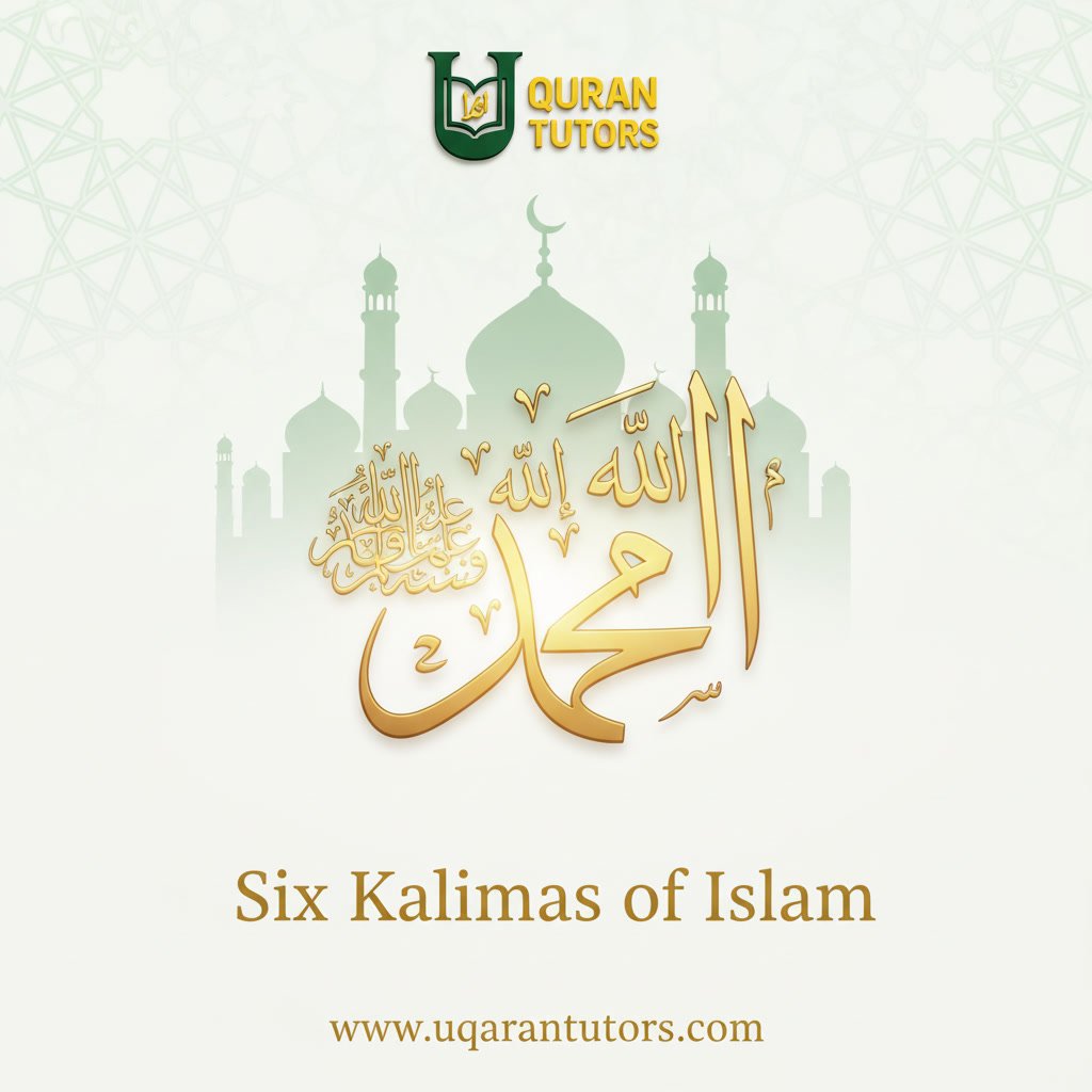 Read more about the article Six Kalimas of Islam – Meaning, Arabic Text, Transliteration, Explanation & Benefits